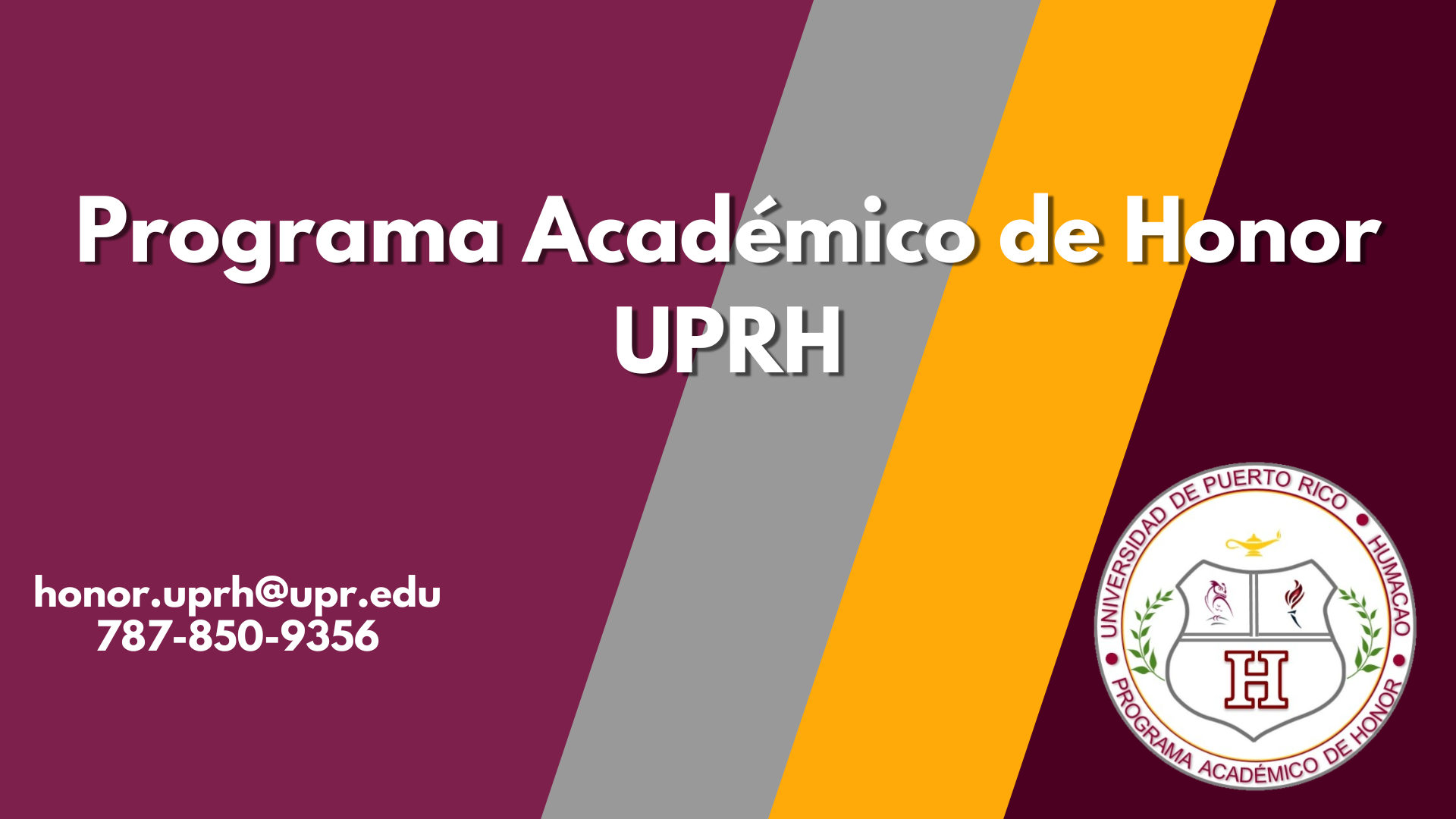 Pancarta del Programa académico de Honor de la Universidad de Puerto Rico en Humacao.