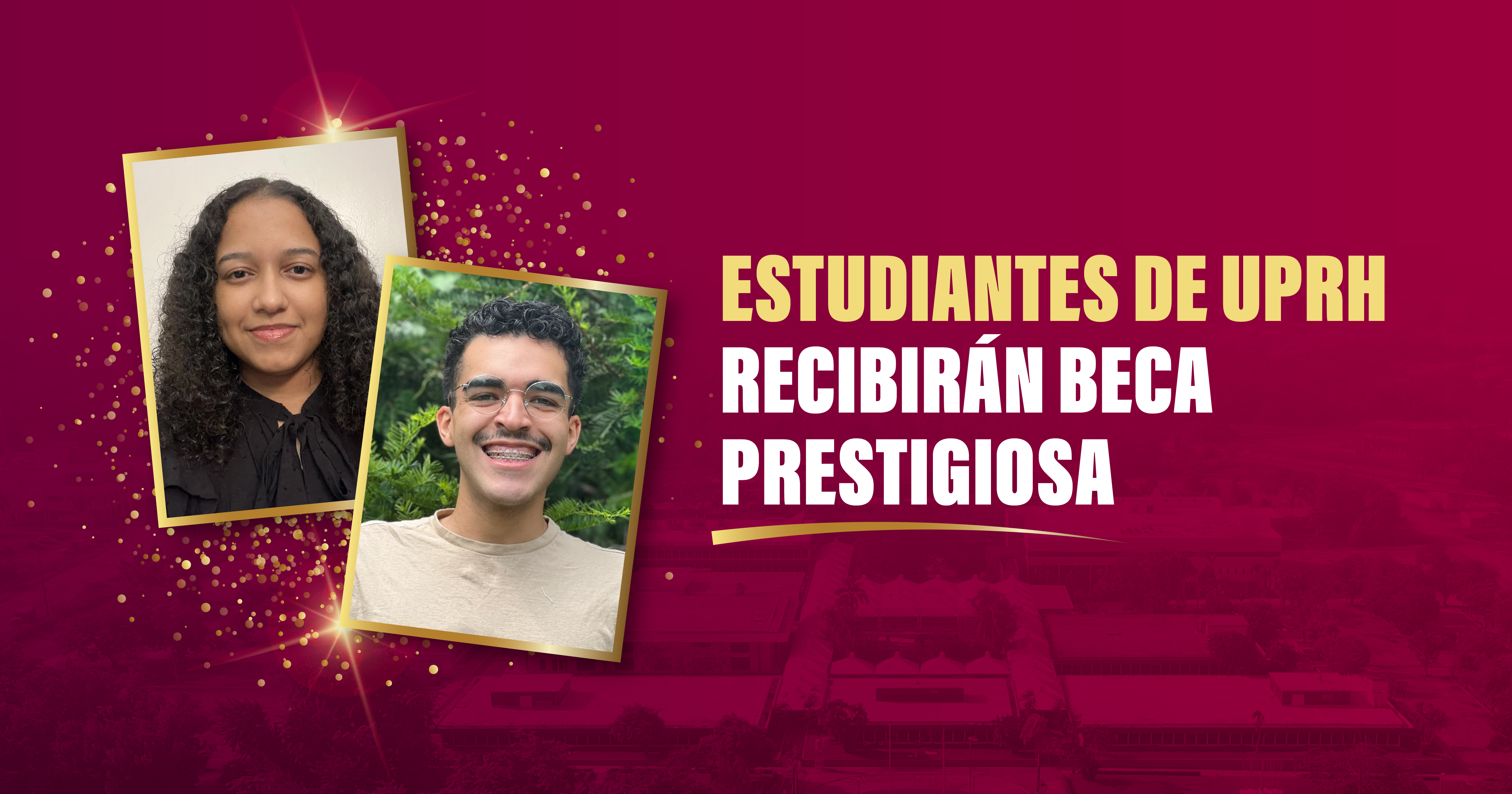 Estudiantes de la UPRH recibirán beca prestigiosa de la Fundación ...