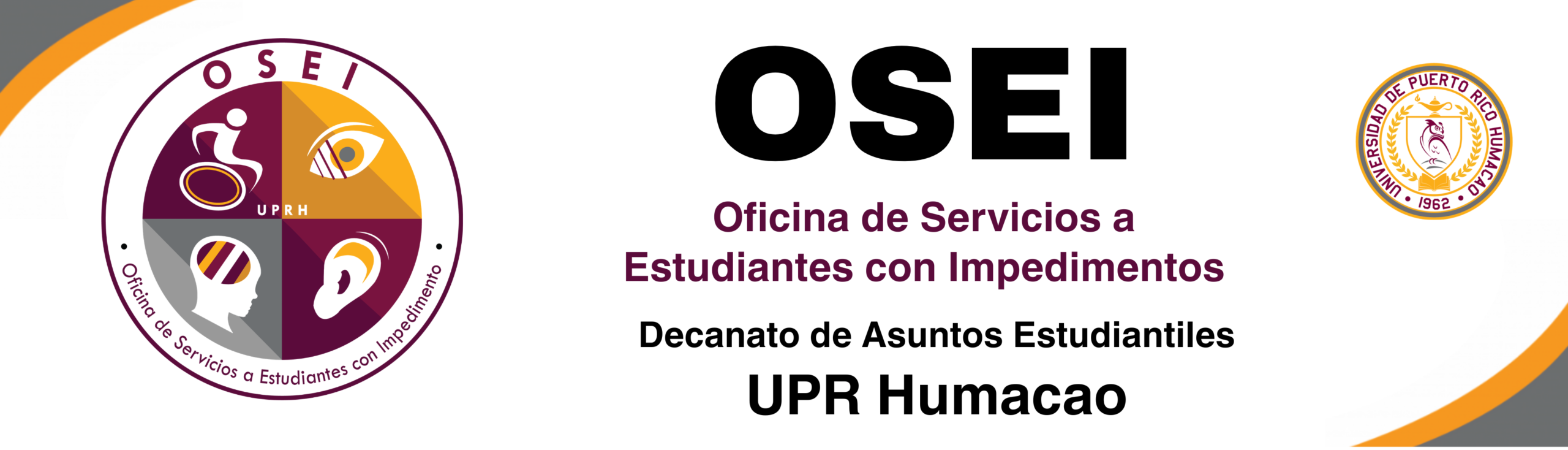 Banner OSEI Banner de la Oficina de Servicios a Estudiantes con Impedimentos (OSEI) del Decanato de Asuntos Estudiantiles de la Universidad de Puerto Rico en Humacao, con los logotipos institucionales de OSEI y UPR Humacao.